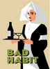 Bad Habit Drinking Nun