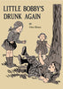 Oops! Little Bobby's Drunk Again Magnet