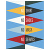 No Shirt, No Shoes, No mask, No Service MCM Style Magnet & Greeting Card