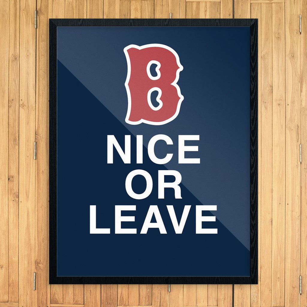B Nice or Leave Print