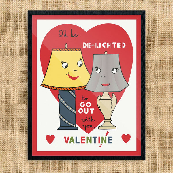 I'd Be De-lighted to Go Out With You Valentine Print
