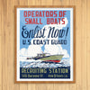 Operators of Small Boats Enlist Now U.S. Coast Guard Poster Print