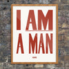 I Am A Man Civil Rights Protest Poster Print