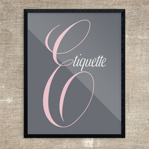 Etiquette Script Sign Print