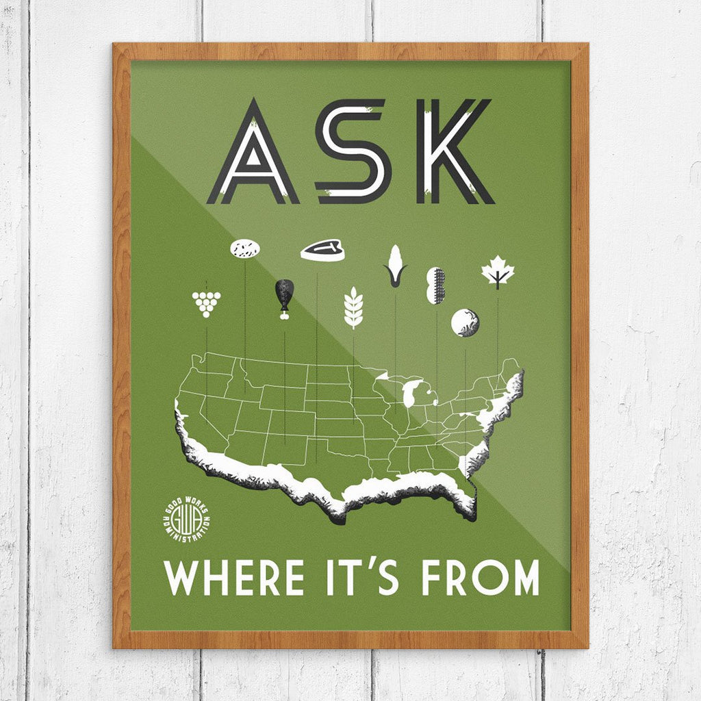 Ask Where It's From Good Works Admin Food Print