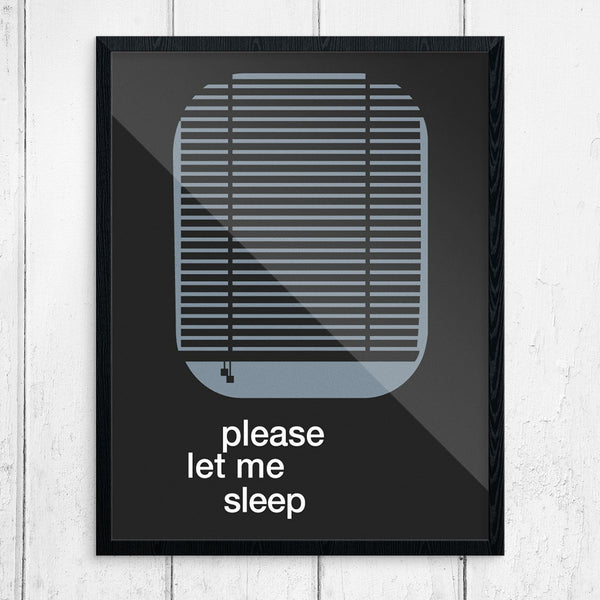 Please Let Me Sleep 11 x 14 Print