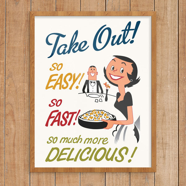 Take Out, So Easy, So Fast! 11 x 14 Print