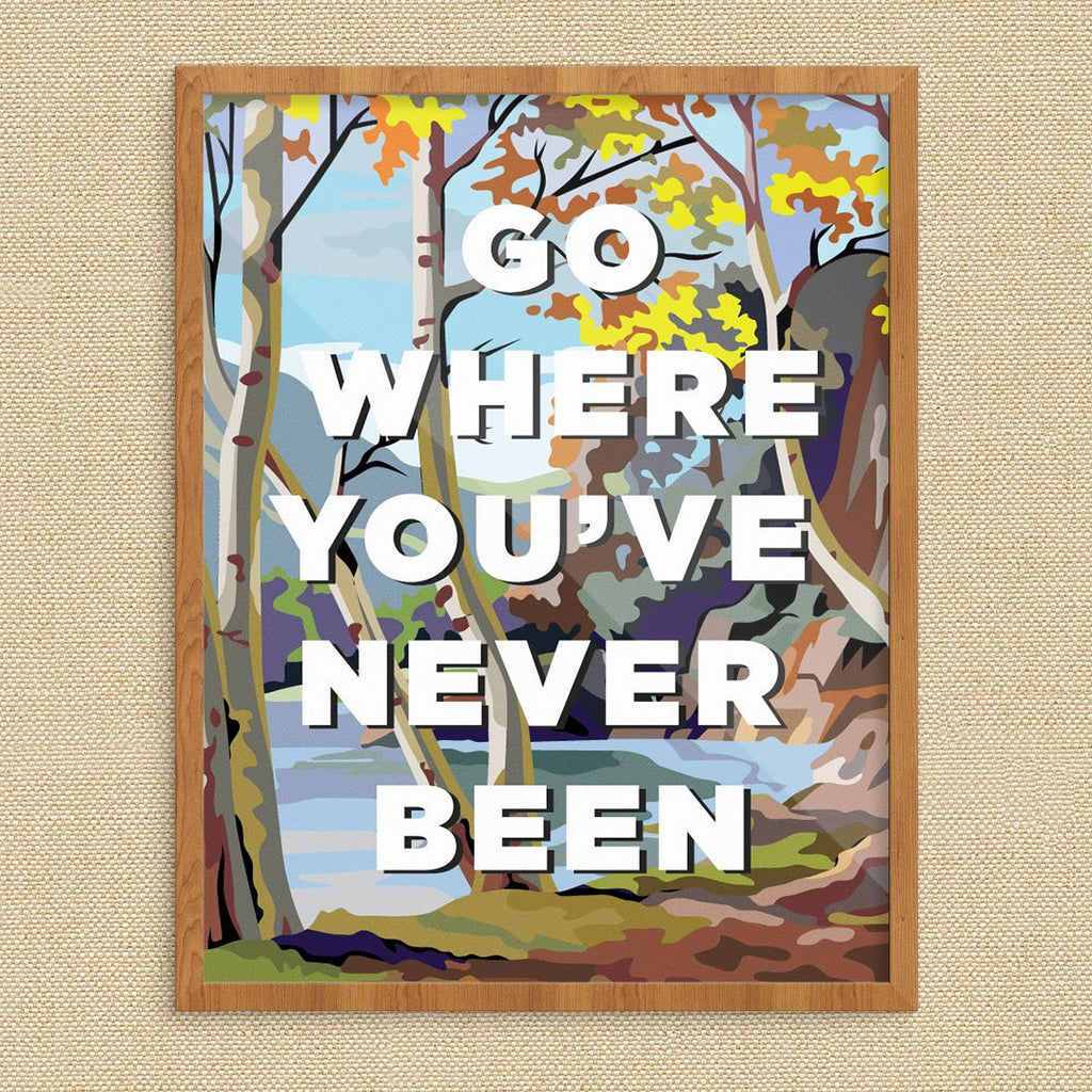 Go Where You've Never Been PBN Print
