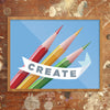 Create Colorful Pencils 11 x 14 Print