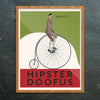 Hipster Doofus Penny Farthing Print