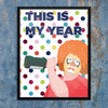 This Is My Year Sad Drinking Clown 11 x 14 Print