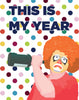This Is My Year Sad Drinking Clown Magnet