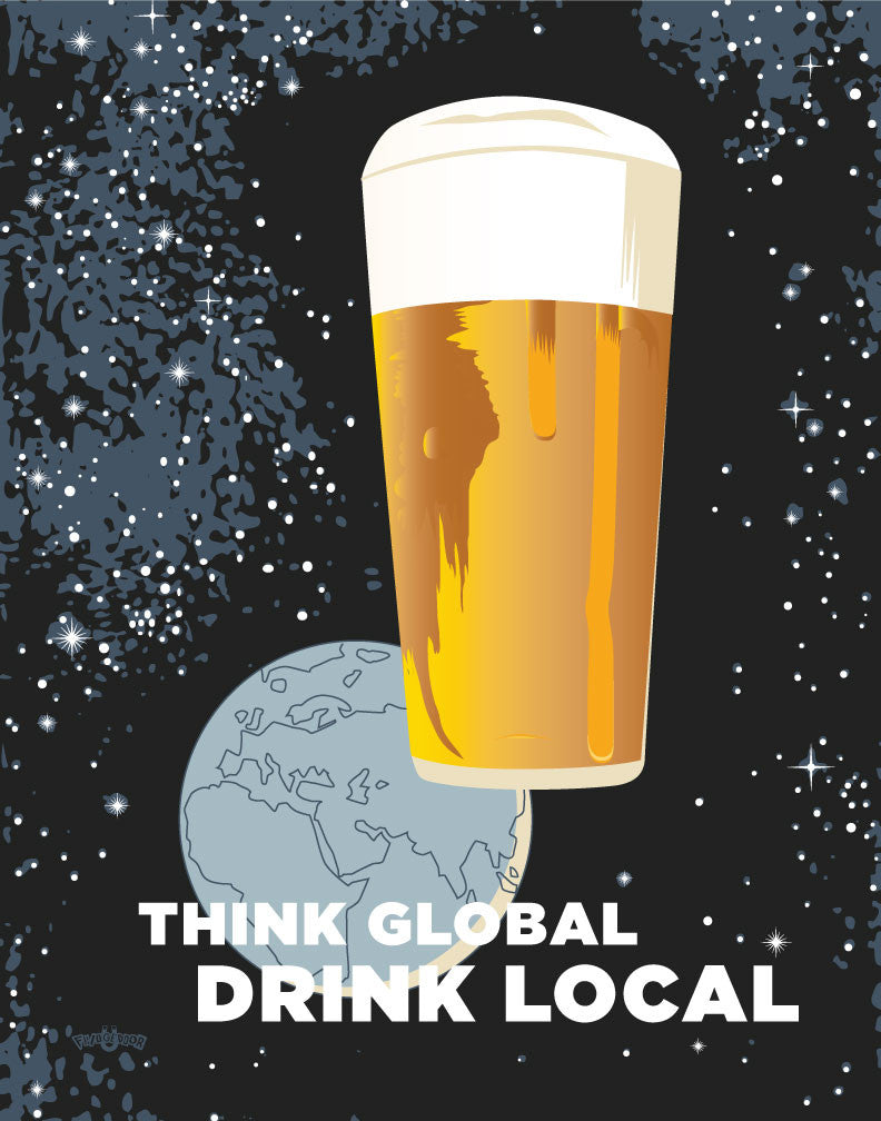 Think Global Drink Local Magnet