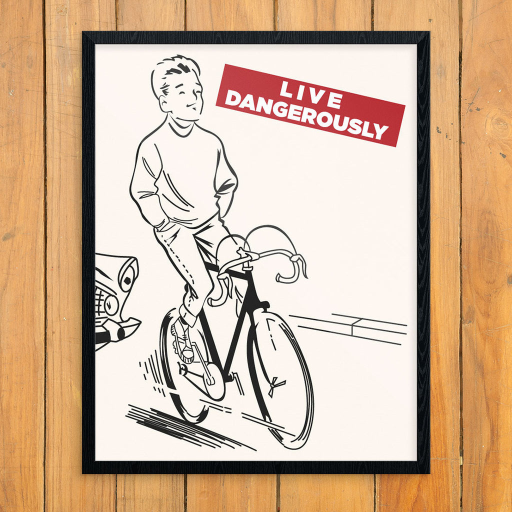 Live Dangerously Biker 11 x 14 Print