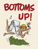 Bottoms Up Gal