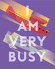 I Am Very Busy Planes Magnet