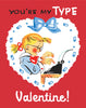 You're My Type Valentine Magnet
