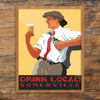 Somerville Scally Cap Drink Local 11 x 14 Print