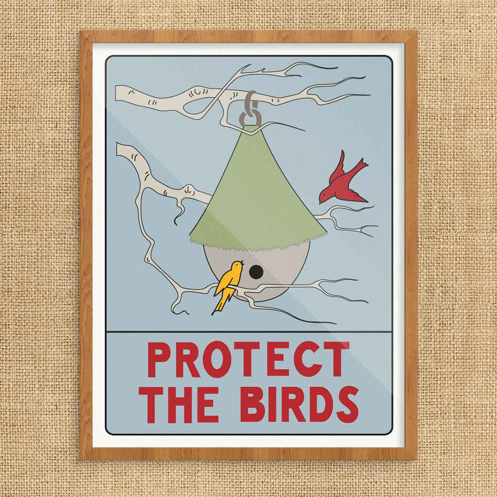 Protect The Birds Print