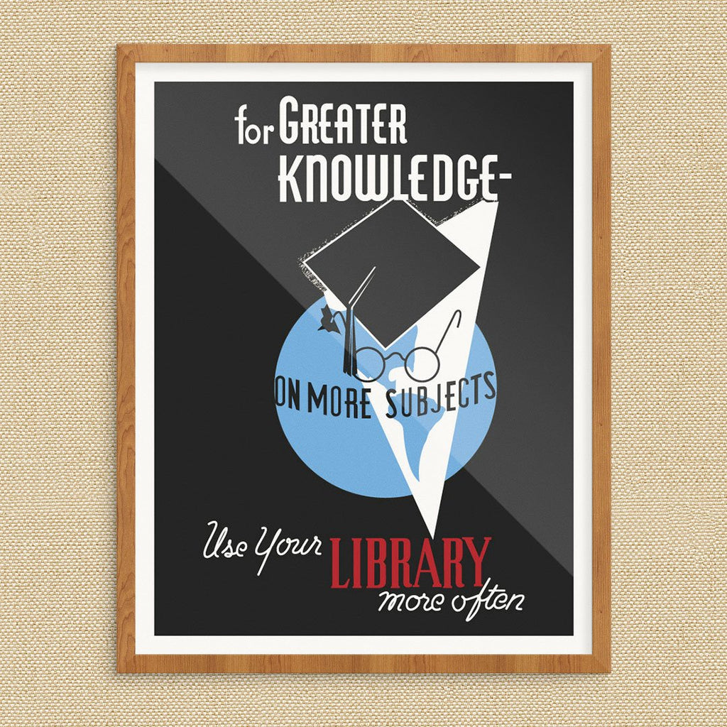 For Greater Knowledge Use Your Library Print