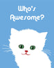 Who's Awesome? Cute Cat Magnet