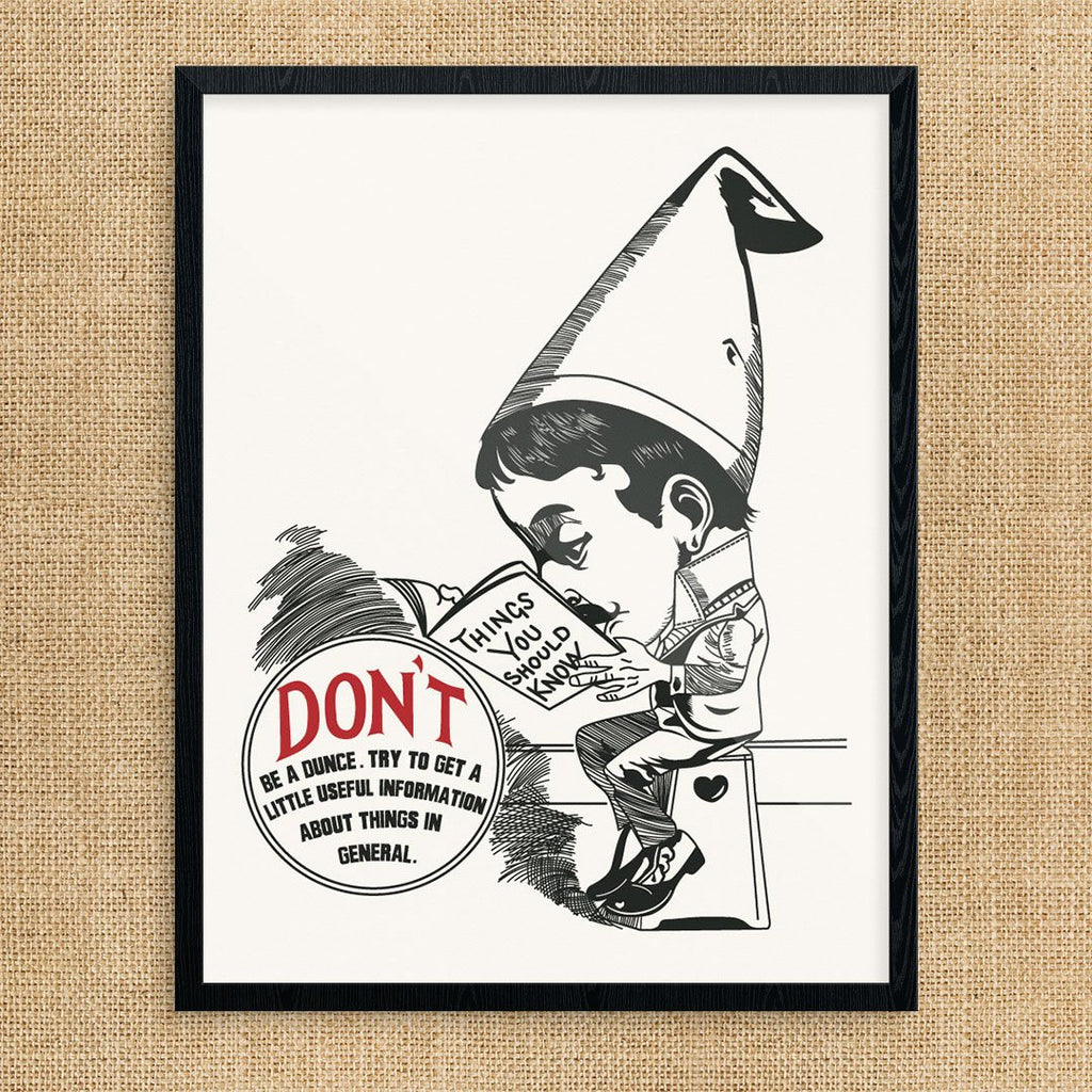 Don't Be A Dunce Print