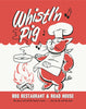 Whistl'n Pig BBQ Restaurant & Road House Vintage Magnet