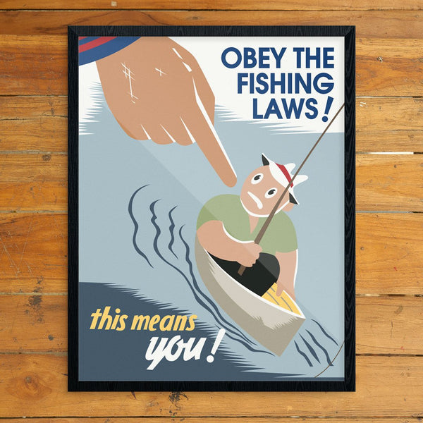 Obey The Fishing Laws This Means You! WPA Poster Print