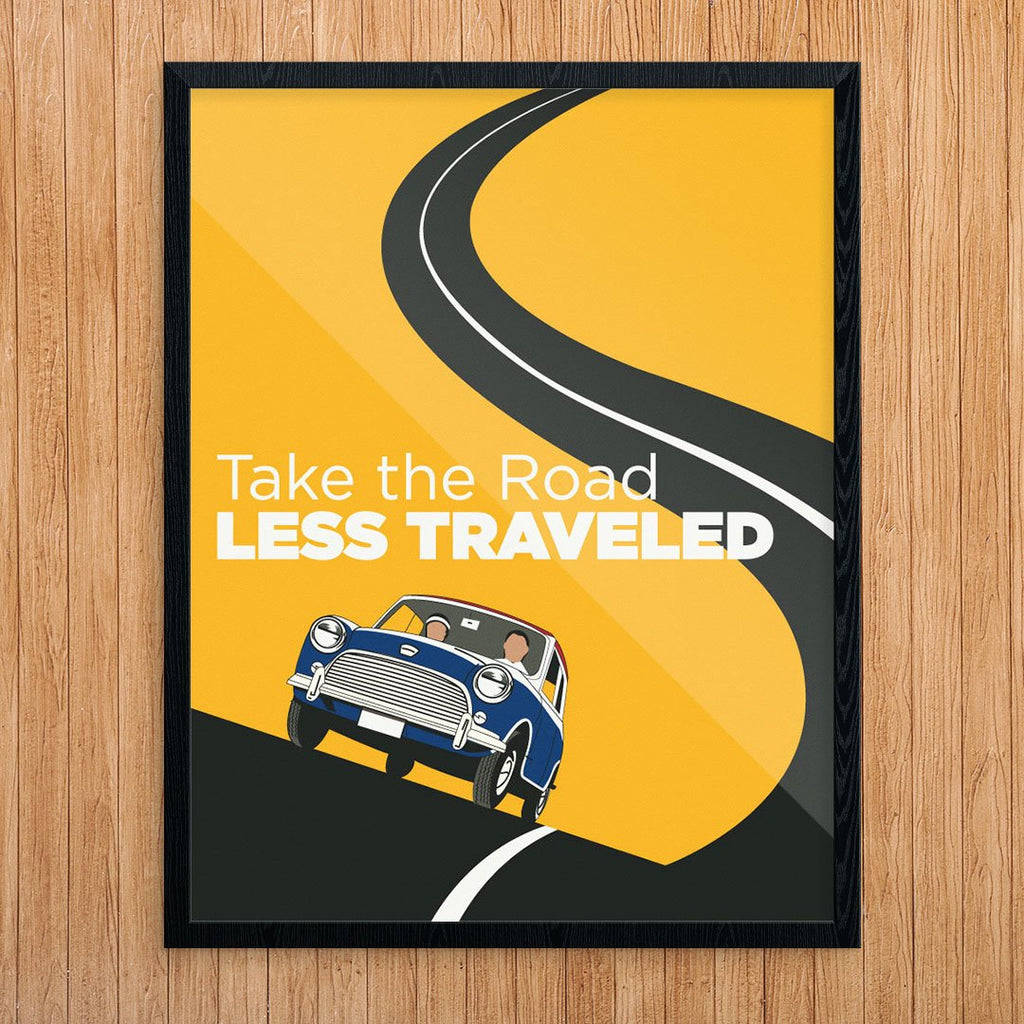 Take the Road Less Traveled Print