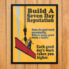 Build a Seven Day Reputation Workplace Motivational Poster
