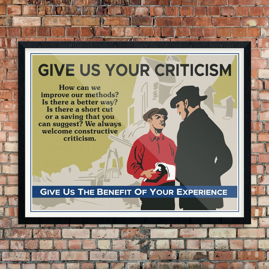 Give Us Your Criticism Mather & Co Motivational Workplace Print