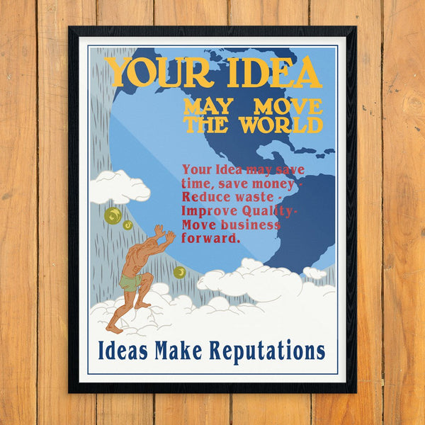 Your Idea May Move the World Mather & Co Motivational Workplace Print