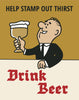 Help Stamp Out Thirst Drink Beer Magnet & Greeting Card