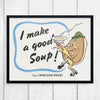 I Make Good Soup Says Mr Potato Print