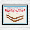 Fluffernutter! Great Sandwich Idea! Print