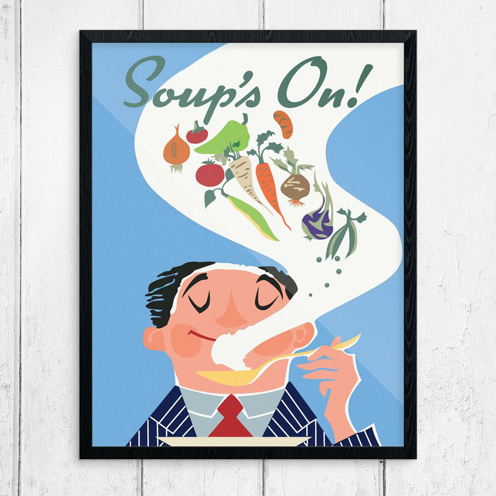 Soup's On Happy man Print