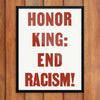 Honor King End Racism Civil Rights Protest Poster