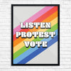 Listen, Protest, Vote Rainbow Print