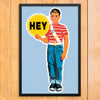 Hey Boy Twink 12 x 18 Prnt