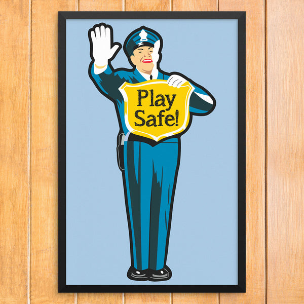 Play Safe Traffic Cop 12 x 18 Print